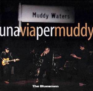 Una Via per Muddy (2009 - AMF) 