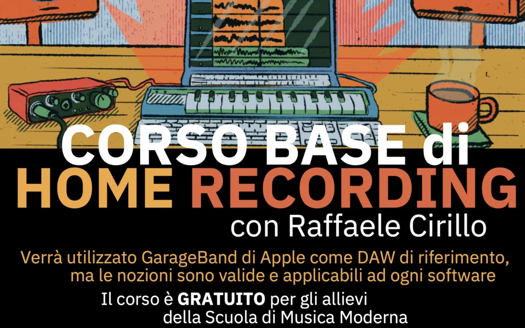 CORSO BASE DI HOME RECORDING 2024/2025